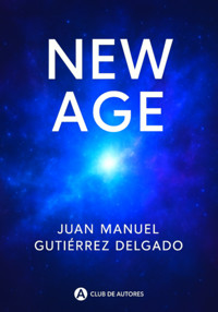 New Age - Juan Manuel Gutierrez Delgado - ebook