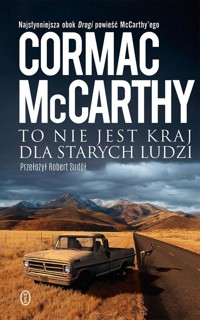 To nie jest kraj dla starych ludzi - Cormac McCarthy - ebook + książka