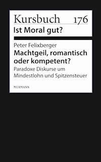Machtgeil, romantisch oder kompetent? - Peter Felixberger - ebook