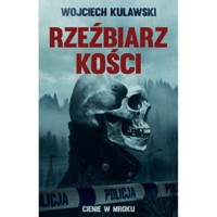 Rzeźbiarz kości - Kulawski Wojciech - książka
