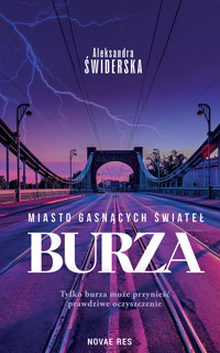 Miasto gasnących świateł. Burza - Świderska Aleksandra - ebook + audiobook + książka
