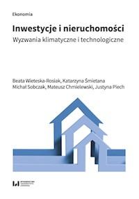 Inwestycje i nieruchomości - Wieteska-Rosiak Beata, Śmietana Katarzyna, Sobczak Michał, Chmielewski Mateusz, Piech Justyna - książka
