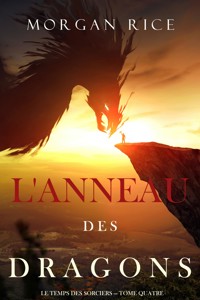 L'Anneau des Dragons (Le Temps des Sorciers — Tome Quatre) - Rice Morgan - ebook