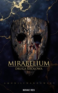 Mirabelium. Druga Królowa - Amon Lewandowsky - ebook