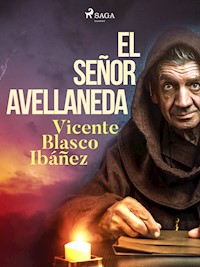 El señor Avellaneda - Vicente Blasco Ibanez - ebook