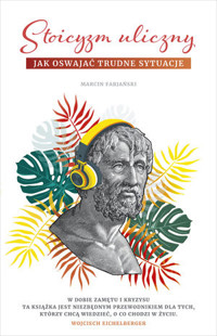Stoicyzm uliczny. Jak oswajać trudne sytuacje - Marcin Fabjański - audiobook + książka