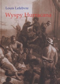 Wyspy Hurracana - Lefebvre Louis - książka