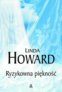 Ryzykowna piękność - Linda Howard - ebook + książka
