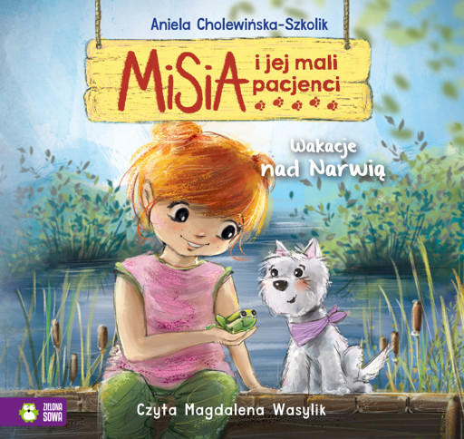 Okładka książki Misia i jej mali pacjenci. Wakacje nad Narwią