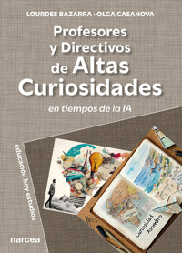 Profesores y directivos de Altas Curiosidades - Lourdes Bazarra - ebook