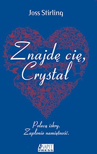 Znajdę cię, Crystal - Stirlling Joss - książka