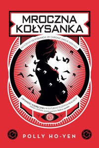 Mroczna kołysanka - Polly Ho-Yen - ebook + audiobook + książka