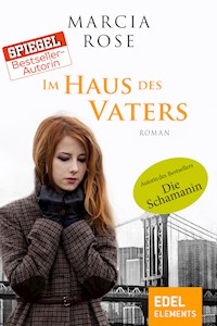 Im Haus des Vaters - Marcia Rose - ebook