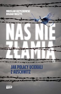 Nas nie złamią - Krzyszkowski Mirosław - książka