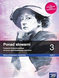 Ponad słowami 3 Podręcznik Część 2 Zakres podstawowy i rozszerzony - - Kościerzyńska Joanna, Cisowska Anna, Matecka Małgorzata - książka