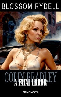 Colin Bradley - A fatal Error - Blossom Rydell - ebook