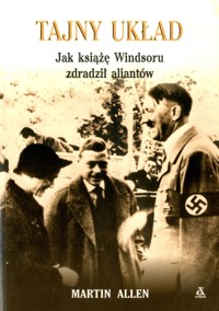 Tajny układ. Jak książę Windsoru zdradził aliantów - Martin Allen - ebook
