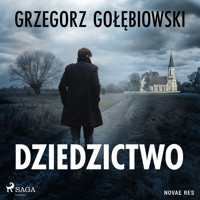 Dziedzictwo - Grzegorz Gołębiowski - ebook + audiobook + książka