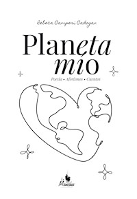 Planeta mío - Rebeca Camperi Cadogan - ebook