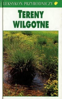 Leksykon przyrodniczy. Tereny wilgotne - Reichholf Josef - ebook