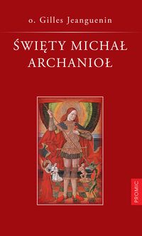 Święty Michał Archanioł - Jeanguenin Gilles - książka