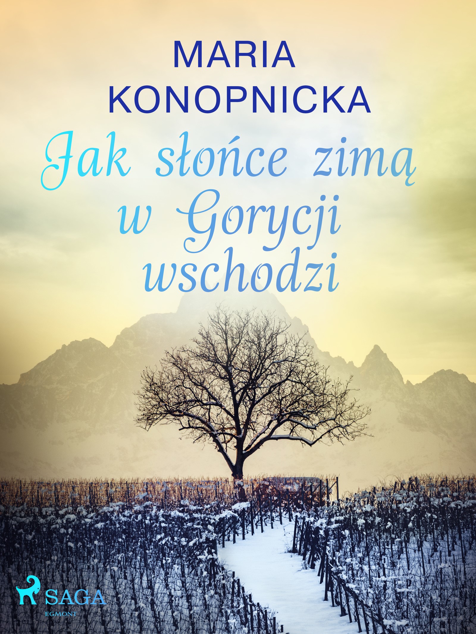 Jak słońce zimą w Gorycji wschodzi