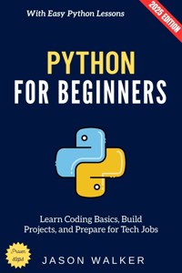 Python for Beginners: - Jason Walker - ebook