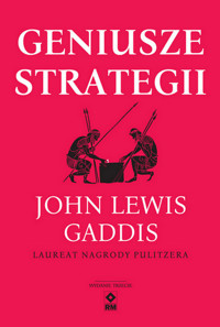Geniusze strategii - Gaddis John Lewis - książka