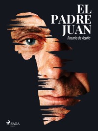El padre Juan - Rosario de Acuña - ebook
