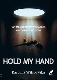 Hold my hand - Wilchowska Karolina - książka