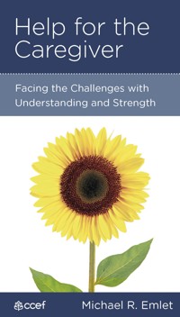 Help for the Caregiver - Michael R. Emlet - ebook