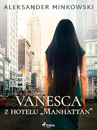 Vanesca z hotelu "Manhattan" - Aleksander Minkowski - ebook + audiobook
