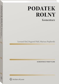 Podatek rolny Komentarz - Etel Leonard, Pahl Bogumił, Popławski Mariusz - książka