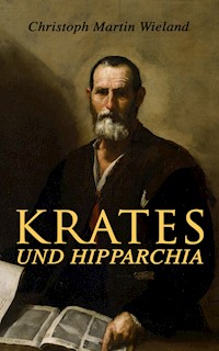 Krates und Hipparchia - Christoph Martin Wieland - ebook