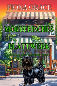 Mörderisches Blattwerk (Ein Delilah-Green-Gartenkrimi – Band 2) - Fiona Grace - ebook
