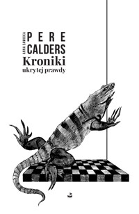 Kroniki ukrytej prawdy - Pere Calders - ebook + książka