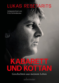 Lukas Resetarits - Kabarett und Kottan - Lukas Resetarits - ebook