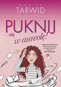 Puknij się w aureolę - Monika Tarwid - ebook