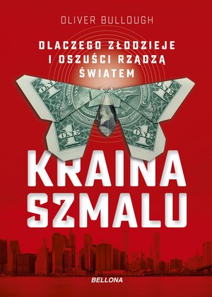 Kraina szmalu - Olivier Bullough - książka