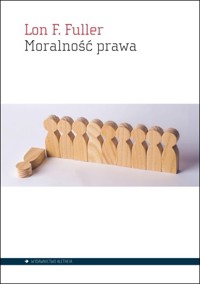 Moralność prawa - Lon L. Fuller - książka