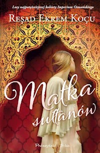 Matka sułtanów - Ekrem Kouu Resad - książka
