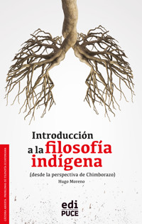 Introducción a la filosofía indígena desde la perspectiva de Chimborazo - Hugo O. Moreno R. - ebook