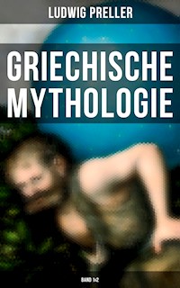 Griechische Mythologie (Band 1&2) - Ludwig Preller - ebook