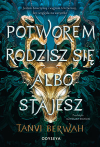 Potworem rodzisz się albo stajesz - Berwah Tanvi - ebook + książka