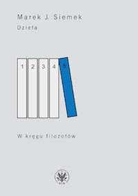 Dzieła Tom 5 W kręgu filozofów - Siemek J. Marek - książka