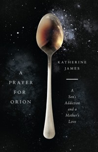 A Prayer for Orion - Katherine James - ebook
