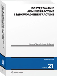 Postępowanie administracyjne. - Barbara Adamiak, Janusz Borkowski - książka