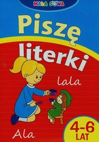 Mała sowa Piszę literki 4-6 lat -  - książka