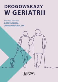 Drogowskazy w geriatrii - Dorota Religa, Jarosław Derejczyk - książka