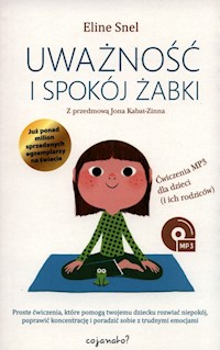 Uważność i spokój żabki - Eline Snel - książka